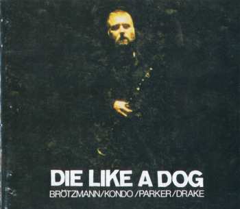 4CD/Doos Die Like A Dog Quartet: The Complete FMP Recordings
