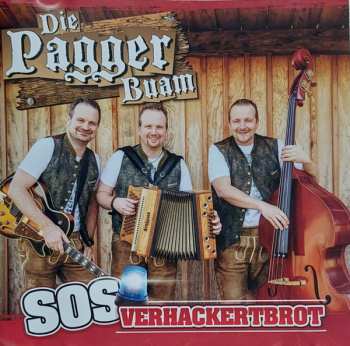 Album Die Pagger Buam: SOS Verhackertbrot