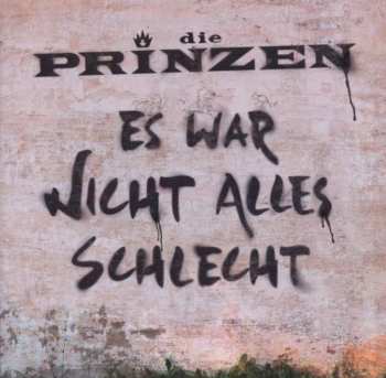 Album Die Prinzen: Es War Nicht Alles Schlecht