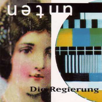 Album Die Regierung: Unten