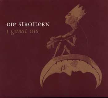 Album Die Strottern: I Gabat Ois