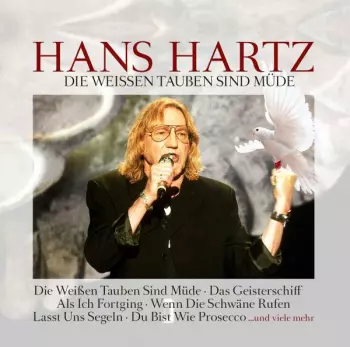 Hans Hartz: Die Weißen Tauben Sind Müde