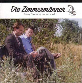 CD Die Zimmermänner: Fortpflanzungssupermarkt