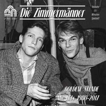 LP Die Zimmermänner: Goldene Stunde: Alle Hits 1980-2017