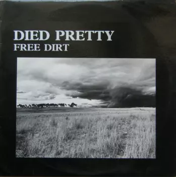 Died Pretty: Free Dirt