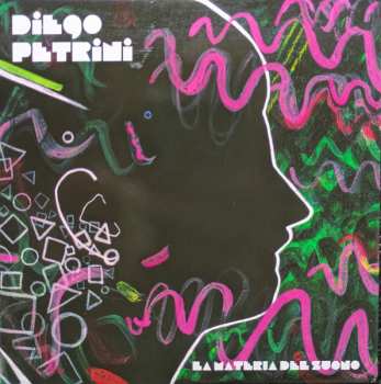 Album Diego Petrini: La Materia Del Suono