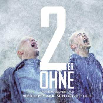 Album Dieter Schleip: Zweier Ohne - O.s.t.