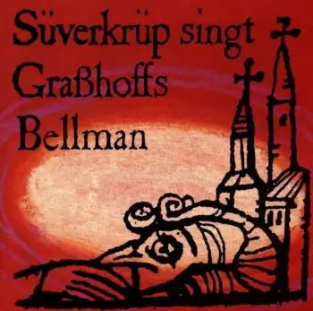 Dieter Süverkrüp: Süverkrüp Singt Graßhoffs Bellman