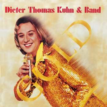 CD Dieter Thomas Kuhn & Band: Gold