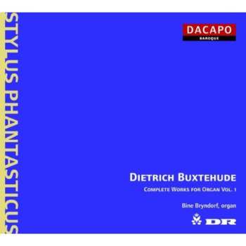 CD Dieterich Buxtehude: Complete Works For Organ Vol. 1