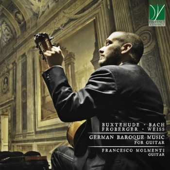CD Dieterich Buxtehude: Francesco Molmenti - German Baroque Music For Guitar