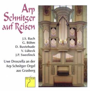 Album Dieterich Buxtehude: Uwe Droszella - Arp Schnitger Auf Reisen
