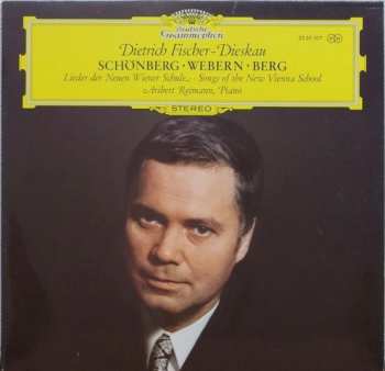 Album Dietrich Fischer-Dieskau: Lieder Der Neuen Wiener Schule . Songs Of The New Vienna School