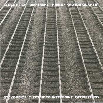 Album Kronos Quartet: Different Trains / Electric Counterpoint