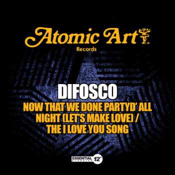 Album Difosco: Now That We Done Partyd All Night