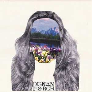 LP Dignan Porch: Deluded