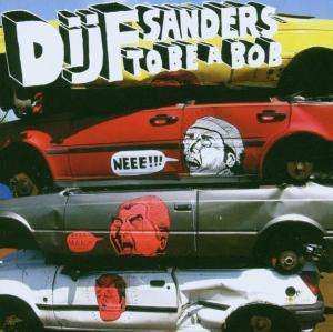 LP Dijf Sanders: To Be A Bob LTD | CLR