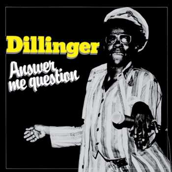 CD Dillinger: Answer Me Question
