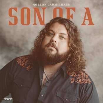 CD Dillon Carmichael: Son Of A