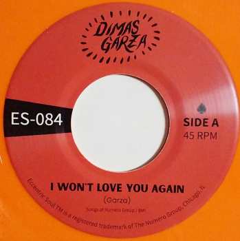 SP Dimas Garza: I Won't Love You Again / So Funny CLR