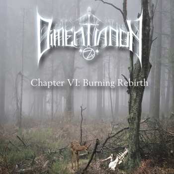 CD Dimentianon: Chapter VI: Burning Rebirth