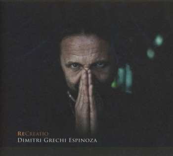 CD Dimitri Grechi Espinoza: ReCreatio
