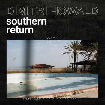 Album Dimitri Howald: Southern Return
