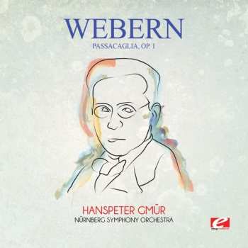 Album Paul Hindemith: Schoenberg,Erwartung,Op.17-Webern,Passacaglia, Op.1-Hindemith,Die Harmonie der Welt