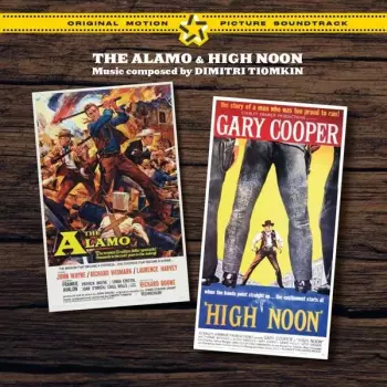 Dimitri Tiomkin: The Alamo & High Noon (Original Motion Picture Soundtrack)