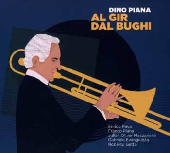 CD Dino Piana: Al Gir Dal Bughi