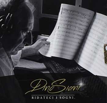 CD Dino Siani: Ridateci I Sogni