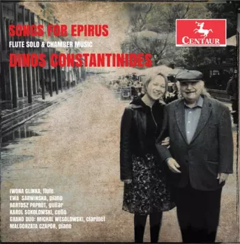 Iwona Glinka: Songs For Epirus: Flute Solo & Chamber Music