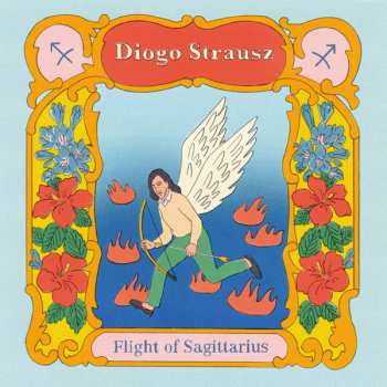 Album Diogo Strausz: Flight Of Sagittarius