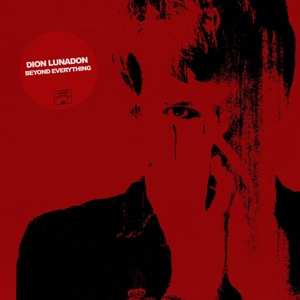 LP Dion Lunadon: Beyond Everything CLR