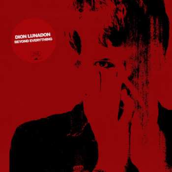CD Dion Lunadon: Beyond Everything