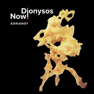 LP Dionysos Now!: Adriano 3