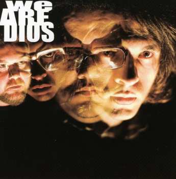 CD Dios (Malos): We Are Dios