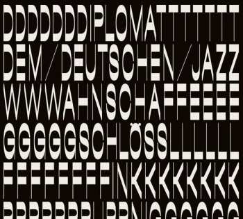 Album Diplomat: Dem Deutschen Jazz
