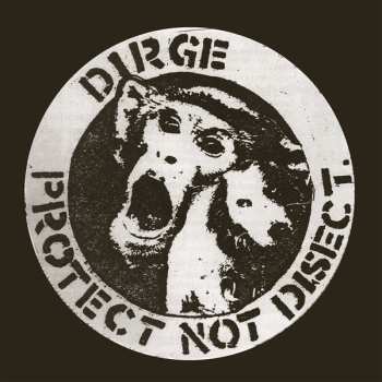 LP Dirge: Protect Not Disect CLR | LTD