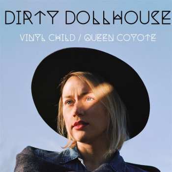 2LP Dirty Dollhouse: Vinyl Child / Queen Coyote (turquoise Vinyl)