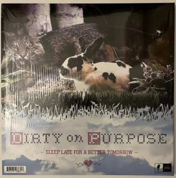 2LP Dirty On Purpose: Hallelujah Sirens and Sleep Late For A Better Tomorrow