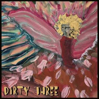 CD Dirty Three: Love Changes Everything
