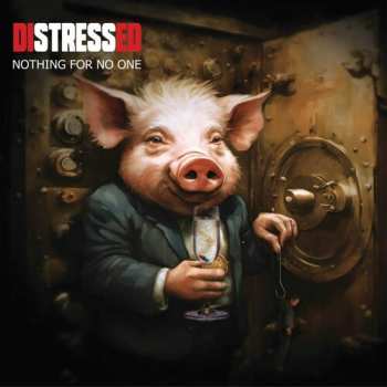 Album Distressed: Nothing For No One