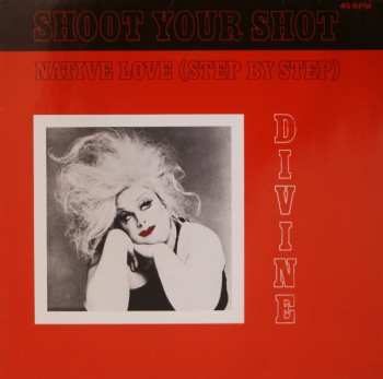 LP Divine: Shoot Your Shot / Native Love (Step By Step)