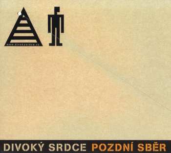CD Divoký Srdce: Pozdní Sběr