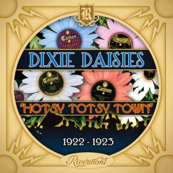 Album Dixie Daisies: Hotsy Totsy Town (1922 - 1923)