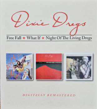 Album Dixie Dregs: Free Fall / What If / Night Of The Living Dregs