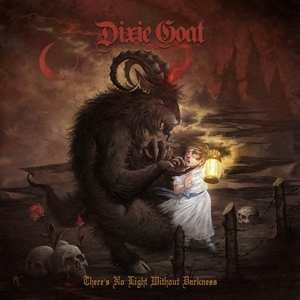 LP Dixie Goat: There's No Light Without Darkness LTD | CLR