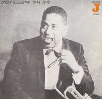 LP Dizzy Gillespie: Dizzy Gillespie 1944–1946