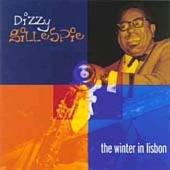 CD Dizzy Gillespie: The Winter In Lisbon